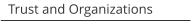 Trust and Organizations