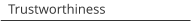 Trustworthiness