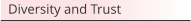 Diversity and Trust